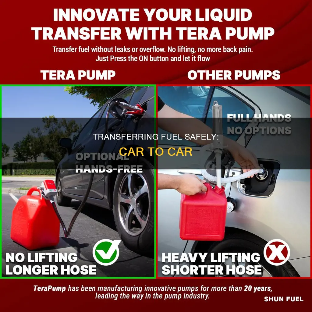 how to get fuel from one car to another