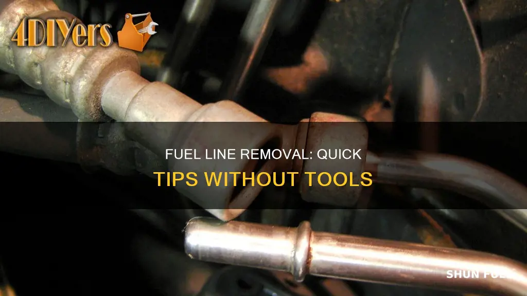 how to get fuel line of without a tool