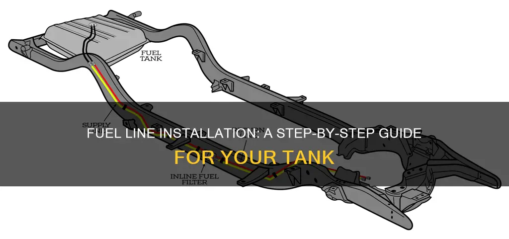 how to get fuel lines in tank