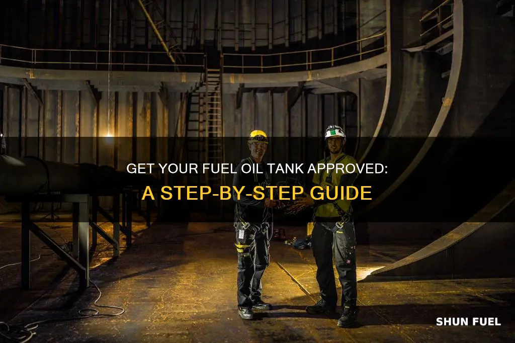 how to get fuel oil tank approved