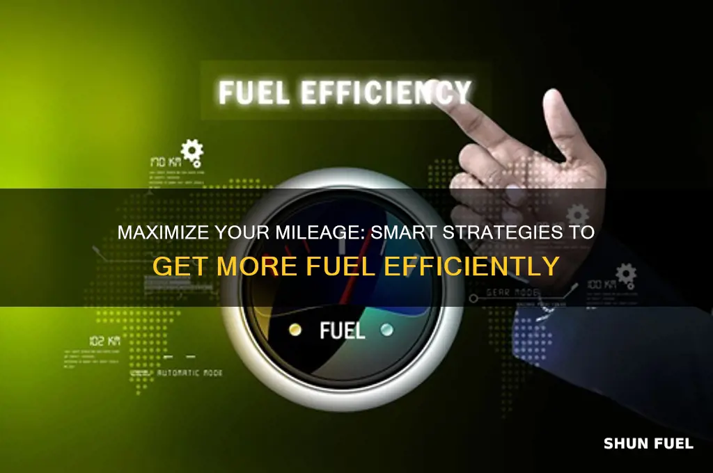 how to get more fuel