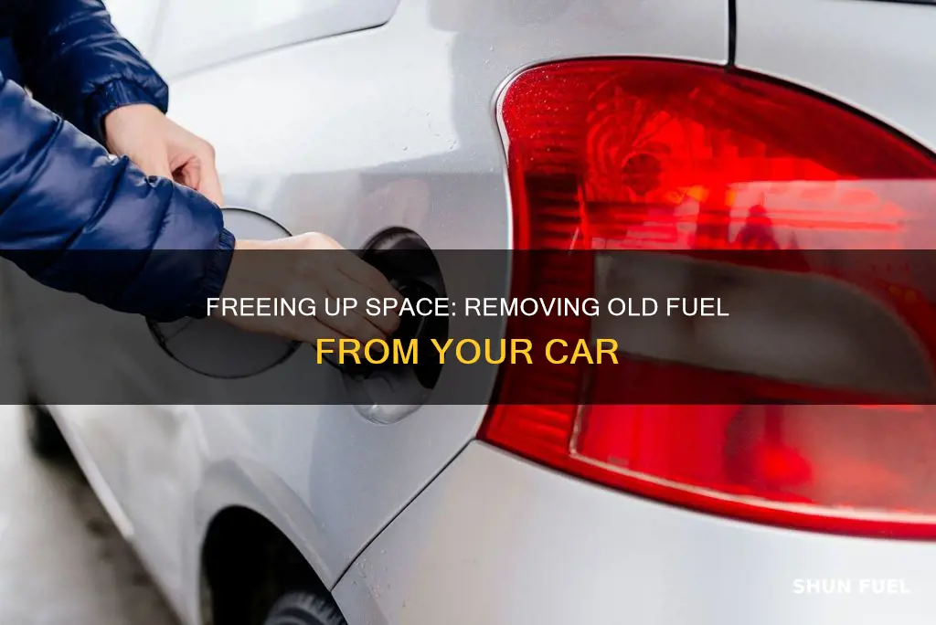 how to get old fuel out of car