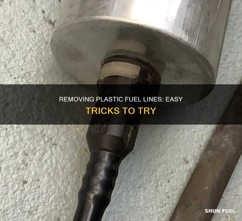 how to get plastic fuel lines off