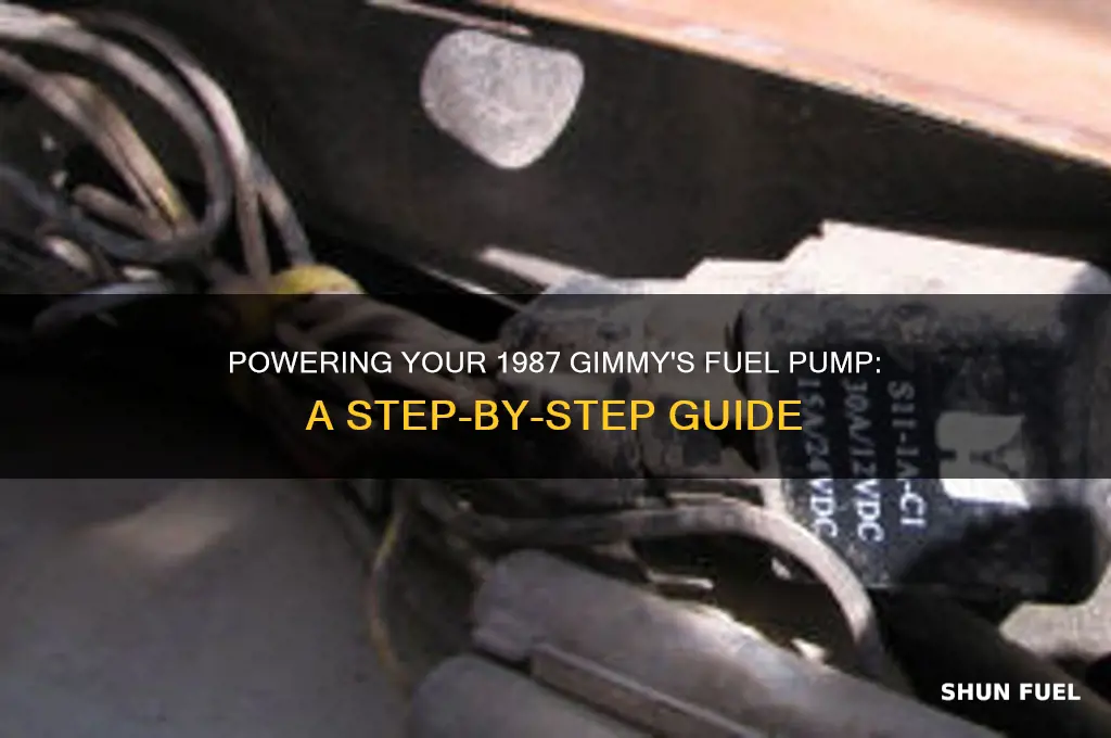 how to get power to fuel pump 1987 gimmy