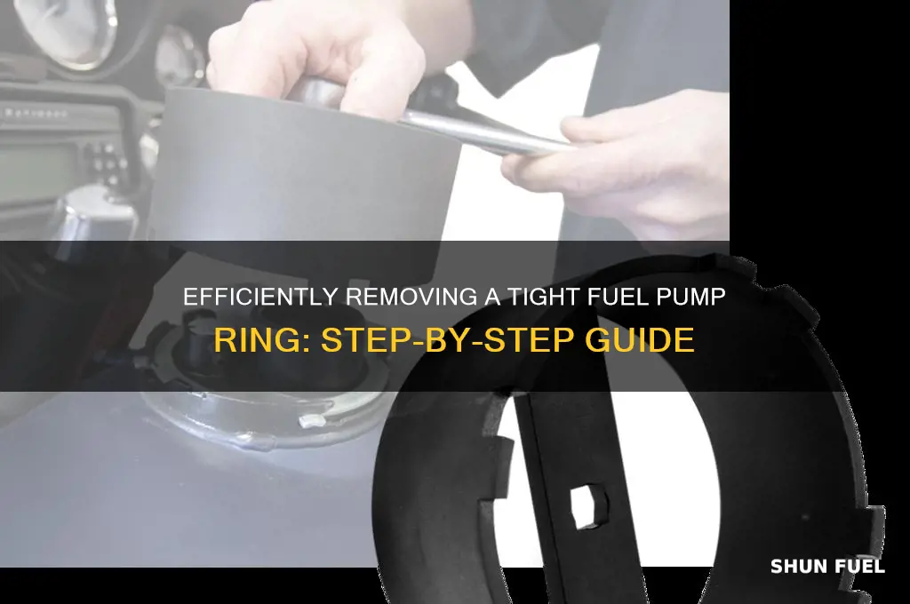 how to get tight fuel pump ring off