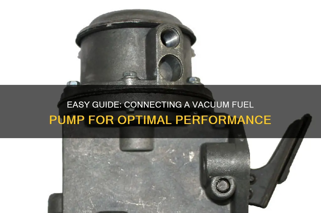 how to hook up a vacuum fuel pump