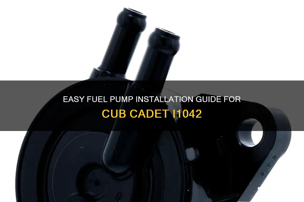 how to hook up fuel pump on i1042 cub cadet