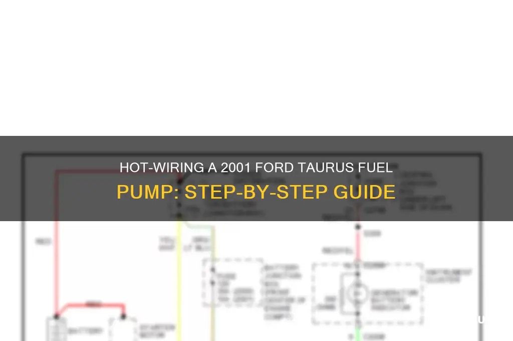 how to hot wire a 2001 four taurus fuel pump