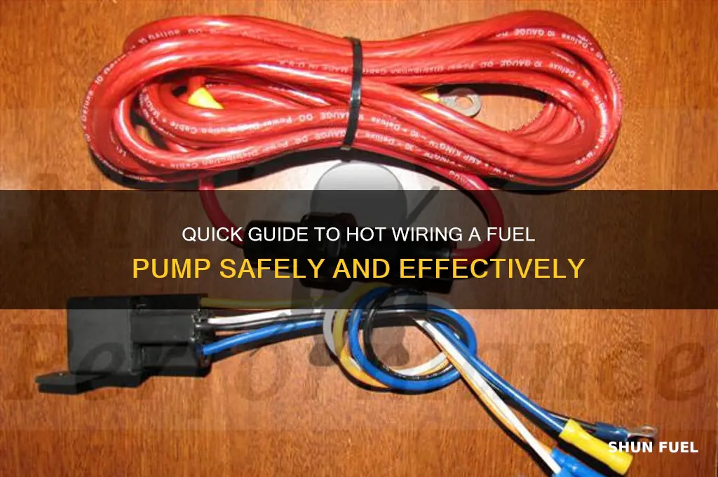 how to hot wire a fuel pump