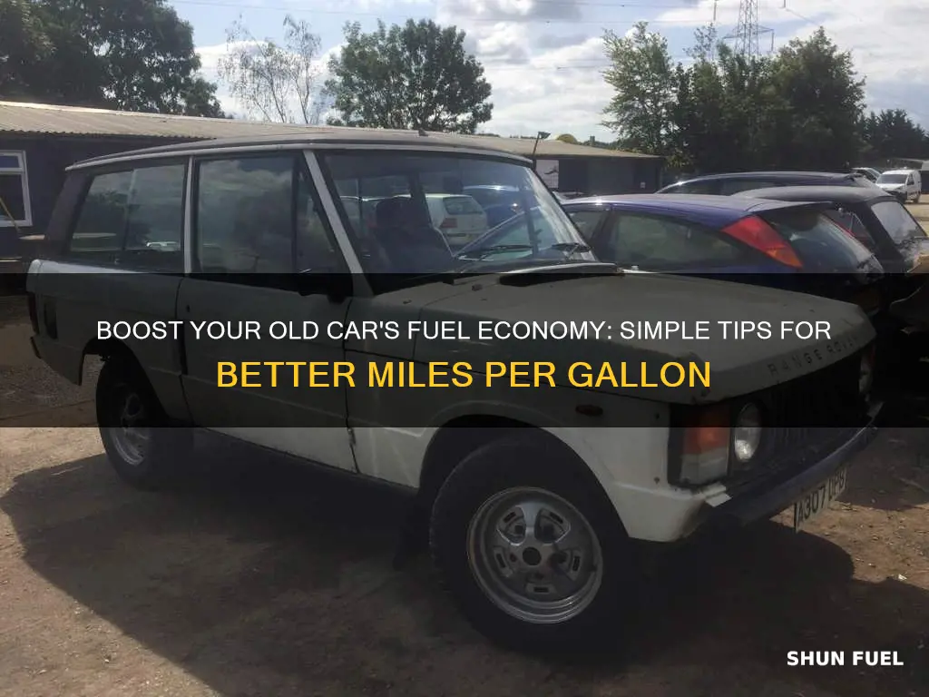 how to improve an old cars fuel efficiency