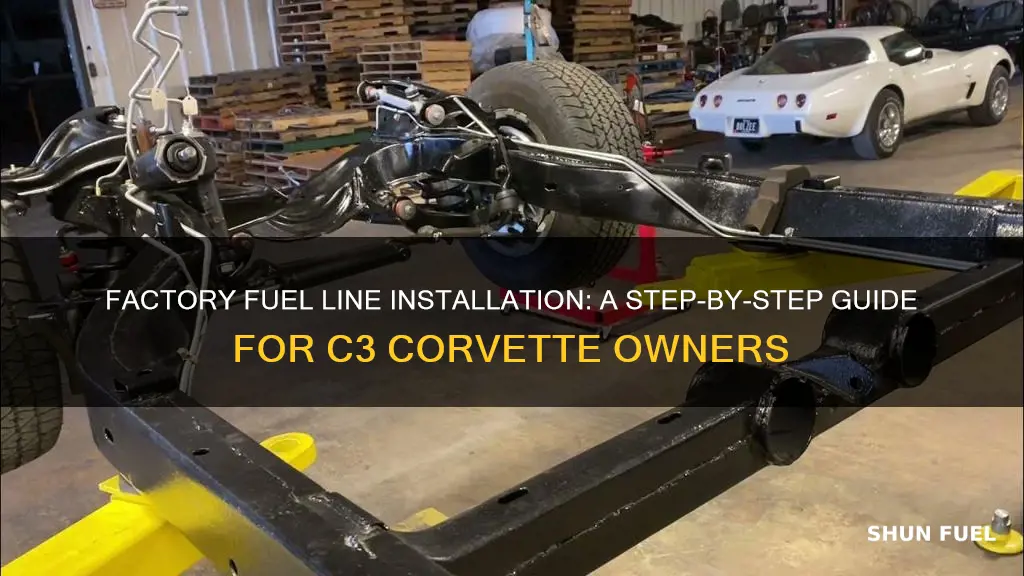 how to ina factory fuel line on a c3 corvette