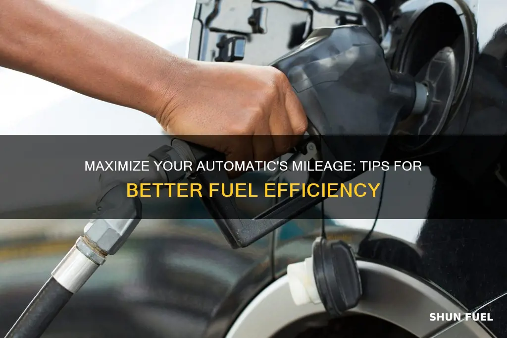 how to increase fuel efficiency of automatic car