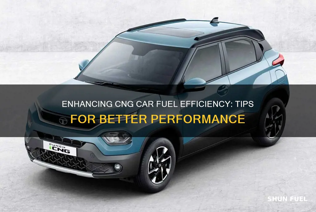 how to increase fuel efficiency of cng car