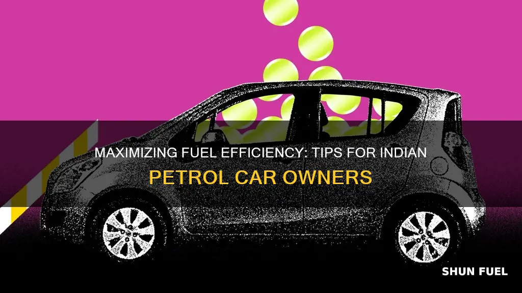 how to increase fuel efficiency of petrol car in india