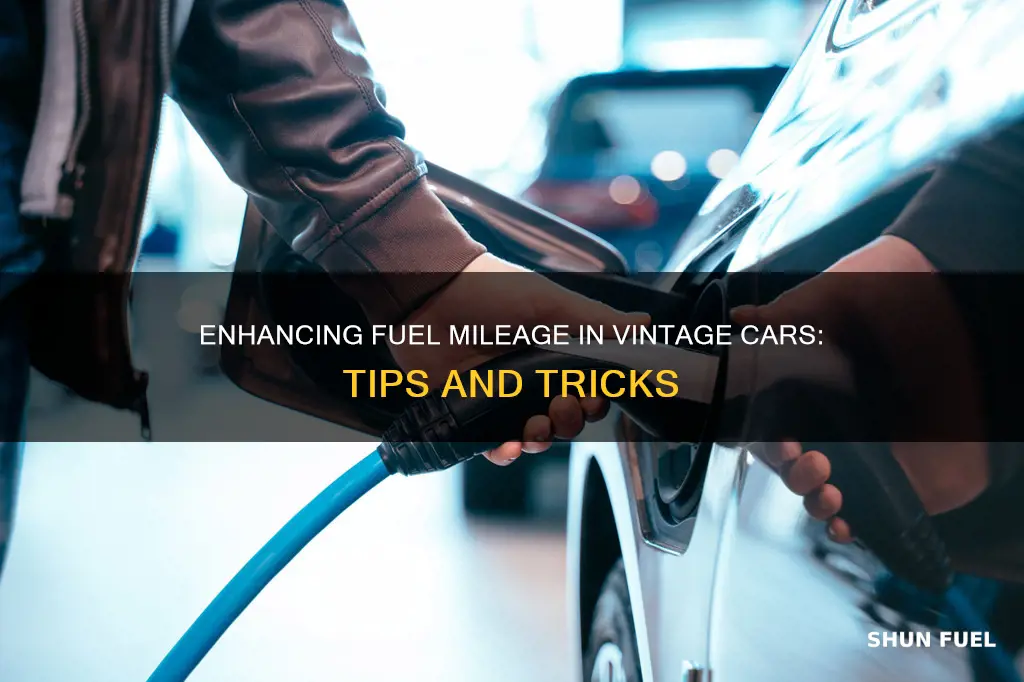 how to increase fuel mileage on old cars