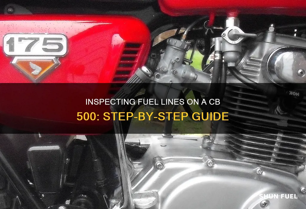 how to inspect fuel line cb 500