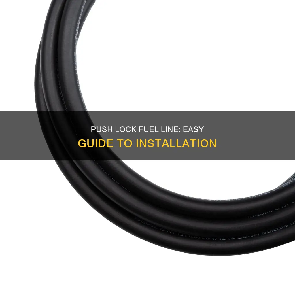 how to instal push lock fuel line to an fitting