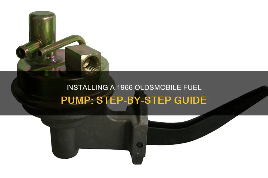 how to install a 1966 oldsmobile fuel pump