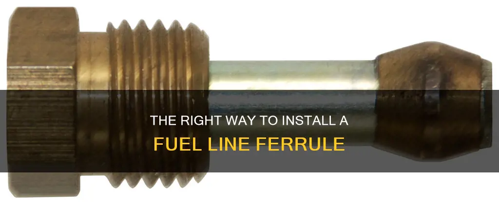 how to install a ferrule on fuel line