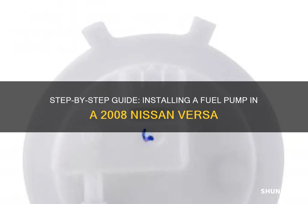 how to install a fuel pump for 2008 nissan versa