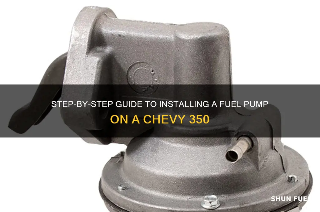 how to install a fuel pump on a chevy 350