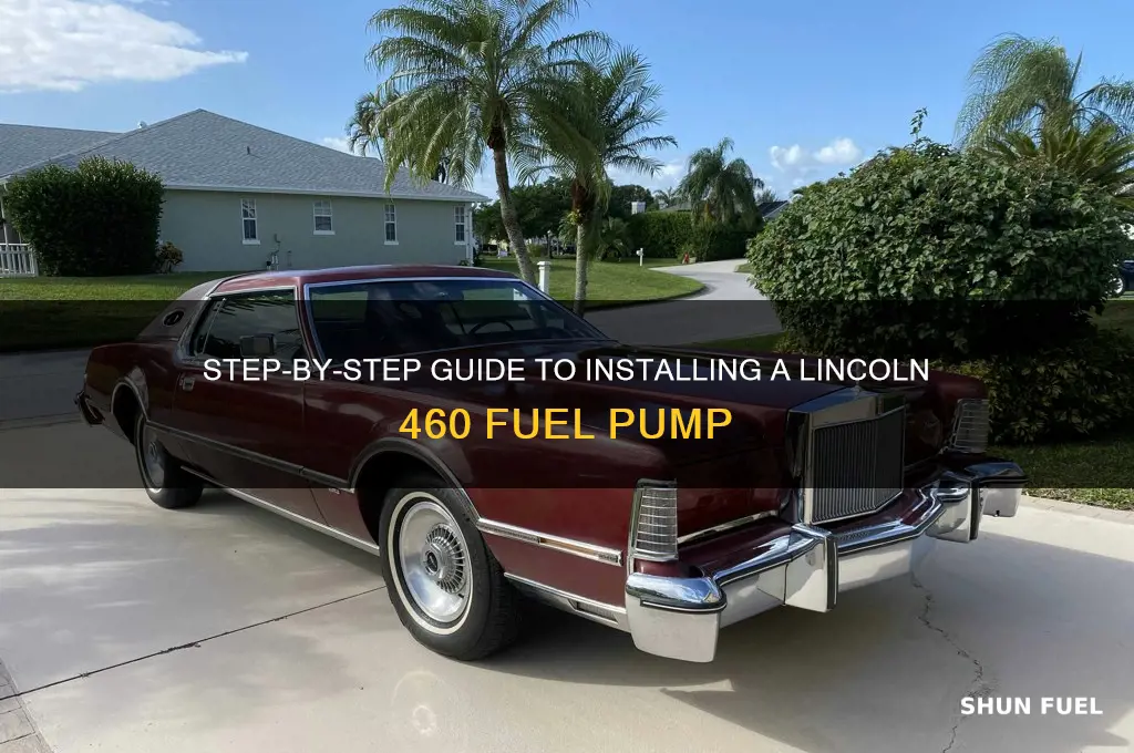 how to install a lincoln 460 fuel pump