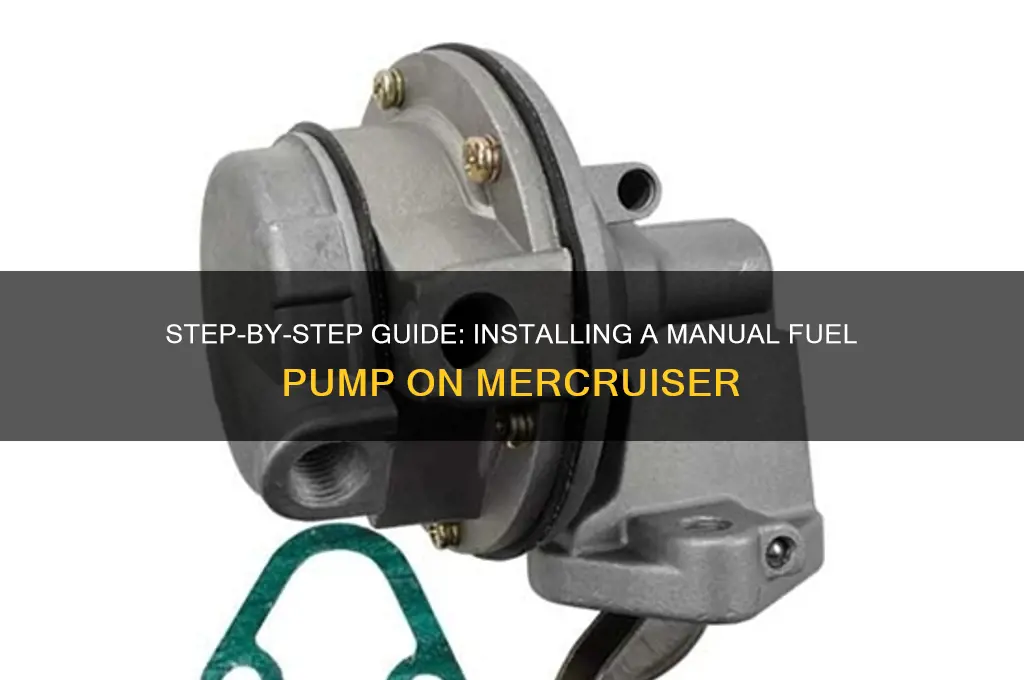 how to install a manual fuel pump mercruiser