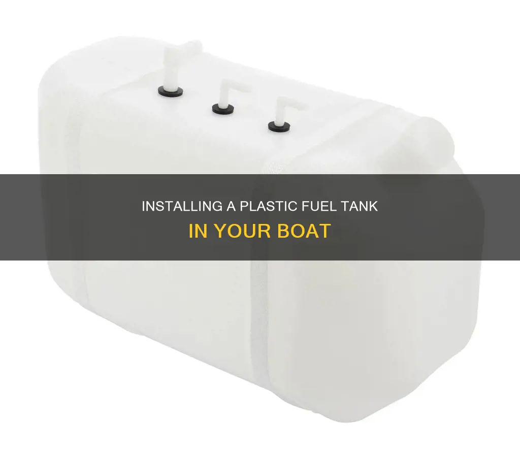 how to install a plastic fuel tank in a boat