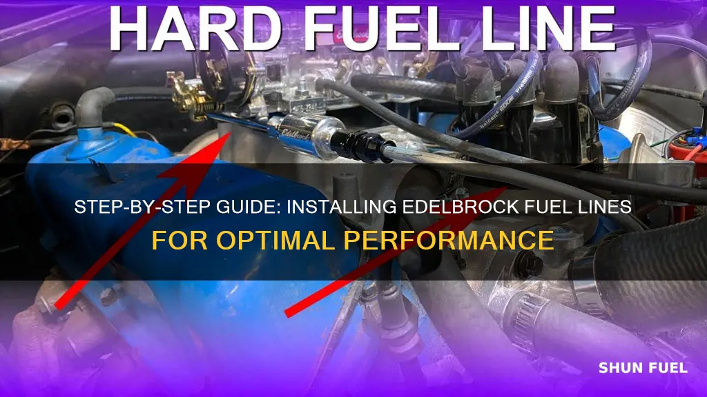 how to install edelbrock fuel line