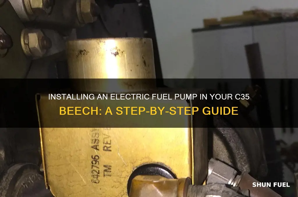 how to install electric fuel pump in a c35 beech