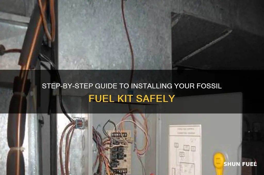 how to install fossil fuel kit