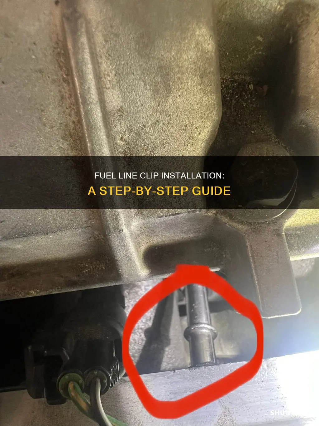 how to install fuel line clip