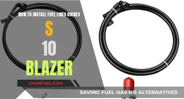 Install Fuel Lines: Chevy Blazer S-10 Guide