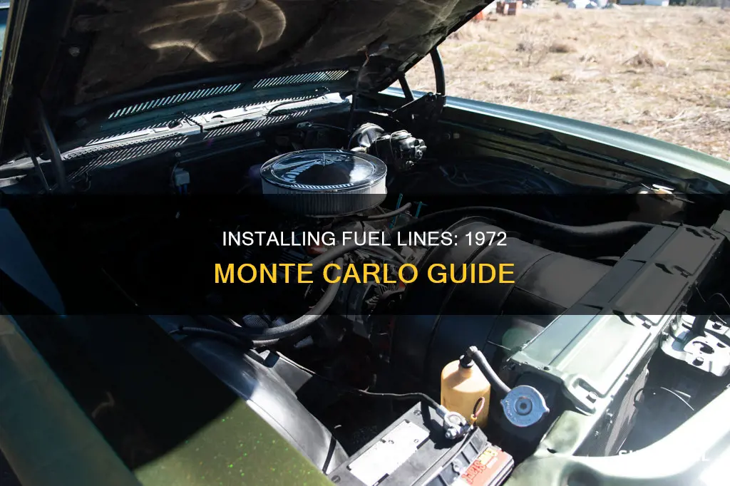 how to install fuel lines on a 1972 monte carlo
