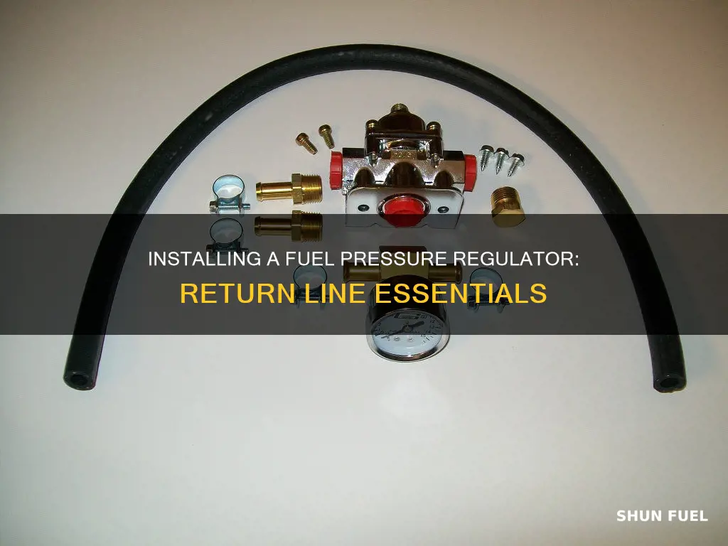 how to install fuel pressue regulator with return line