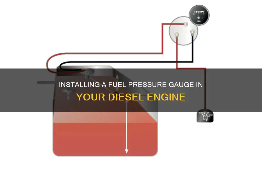 how to install fuel pressure gauge in a diesal