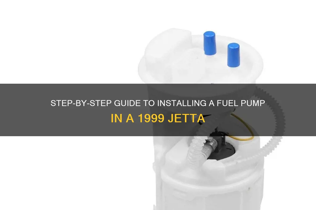 how to install fuel pump 1999 jetta