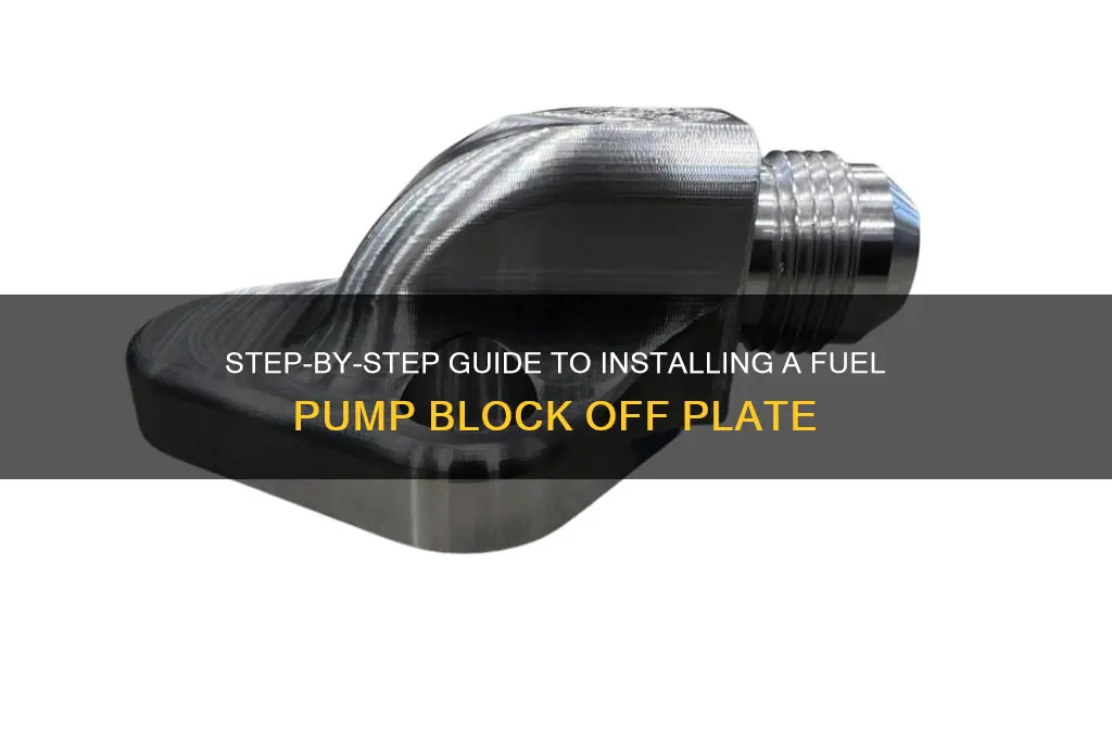 how to install fuel pump block off plate