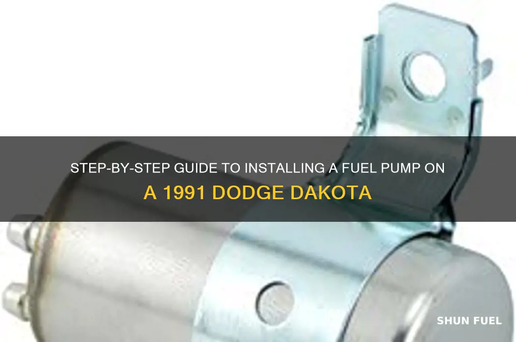 how to install fuel pump on 91dodge dakota