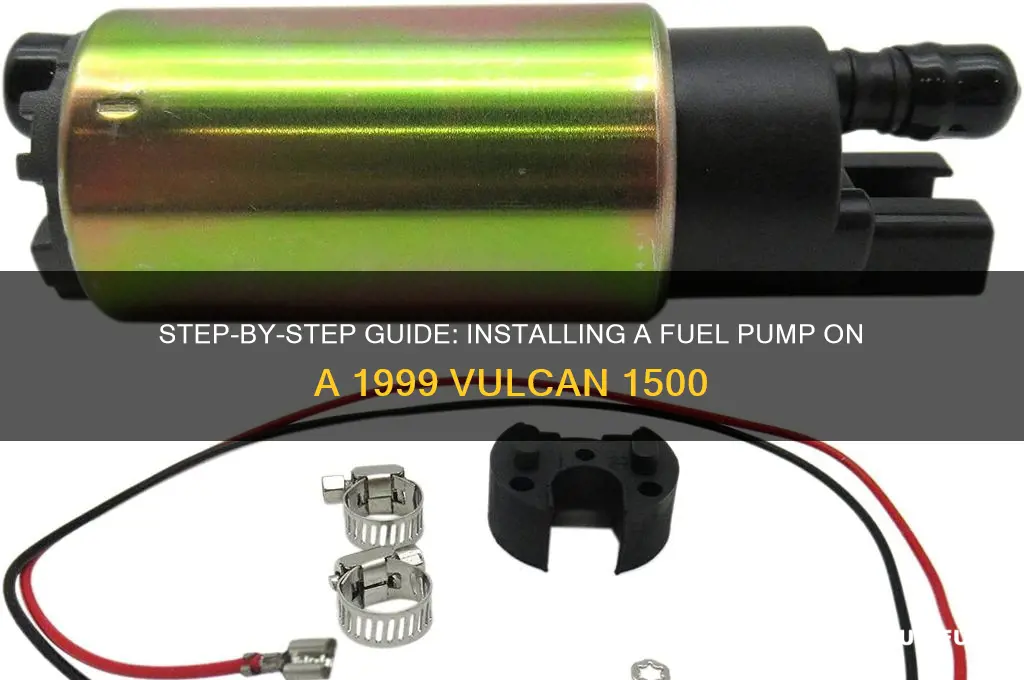 how to install fuel pump on a 99 vulcan 1500