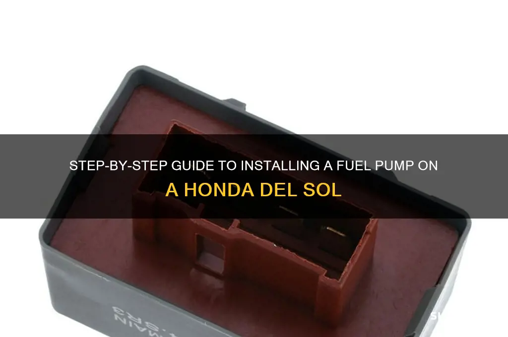 how to install fuel pump on honda del sol