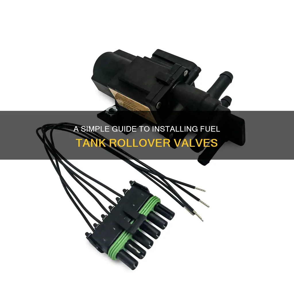 how to install fuel tank rollover valve