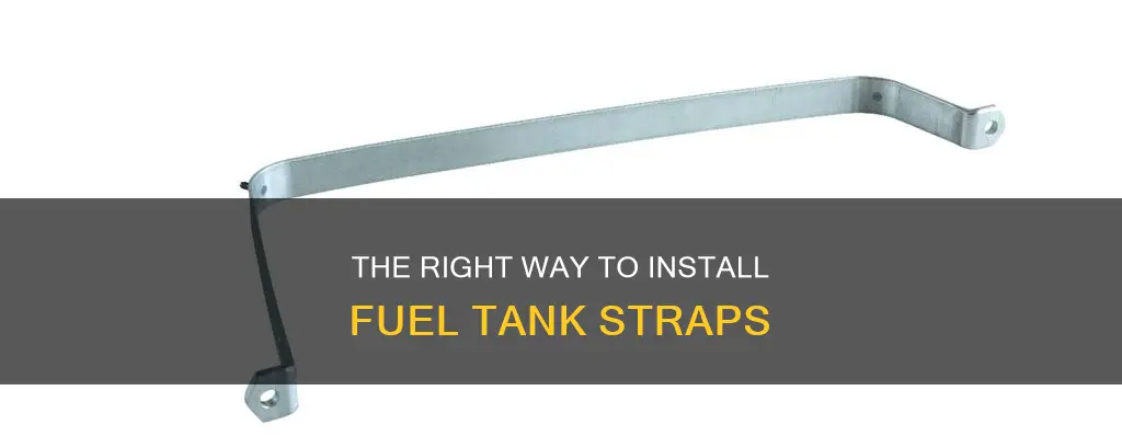 how to install fuel tank straps
