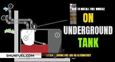Fuel Whistle Installation: Underground Tank Guide