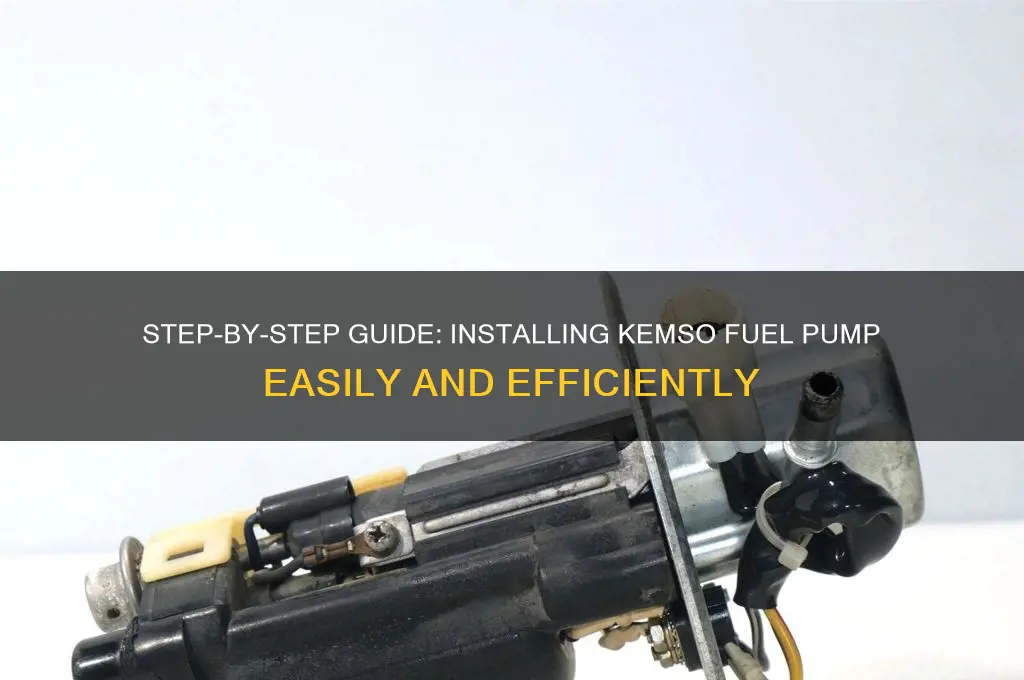 how to install kemso fuel pump