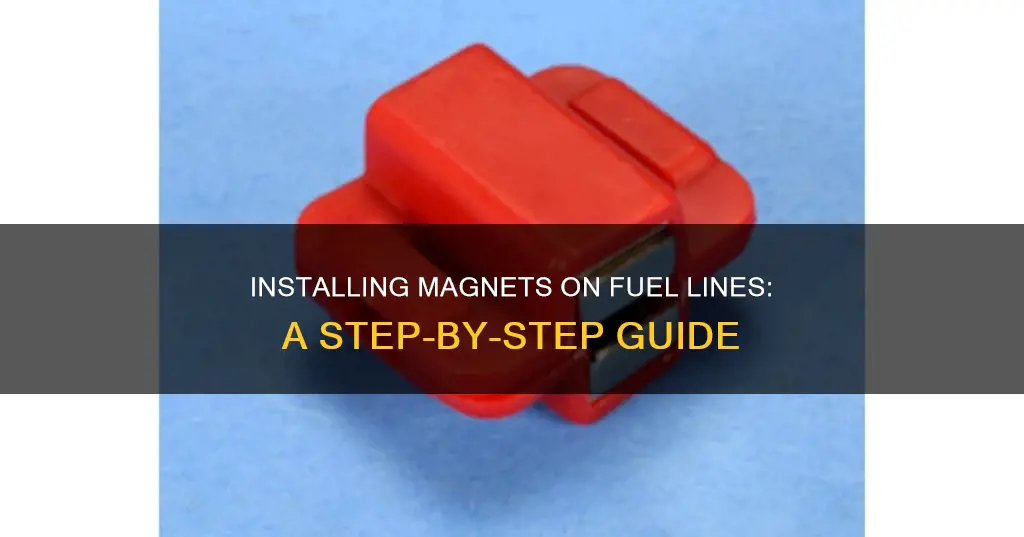 how to install magnets on fuel line