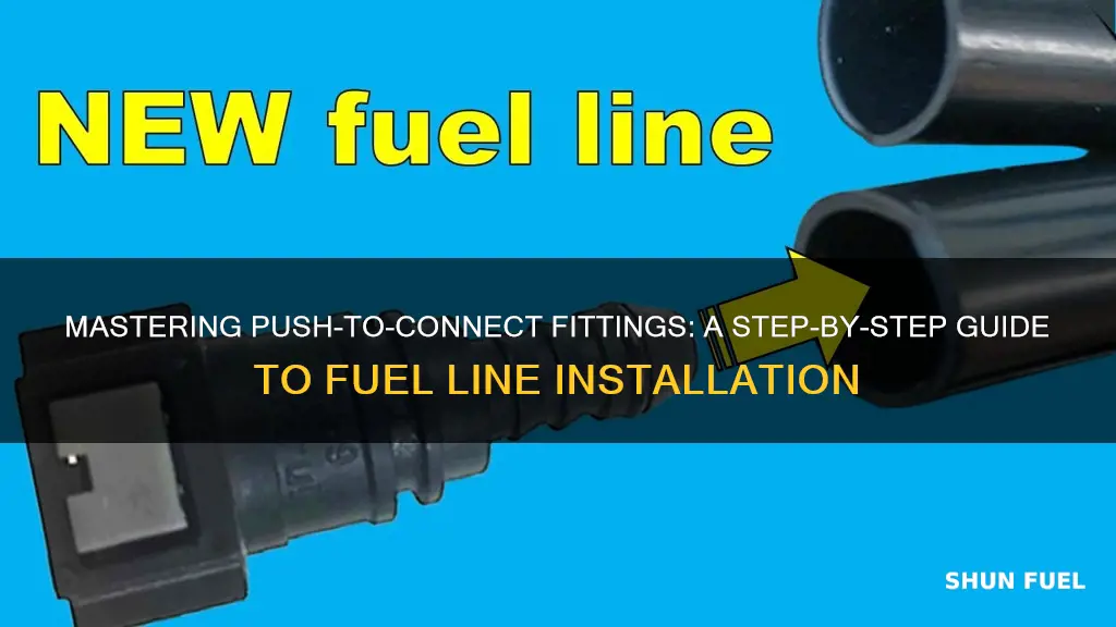 how to install push to connect fittings fuel line