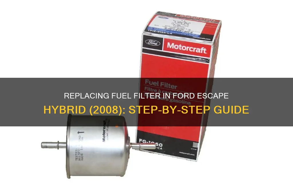 how to install replace fuel filter 2008 ford escape hybrid