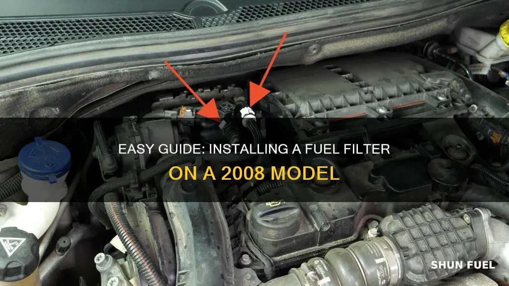 how to install the fuel filter on my 2008