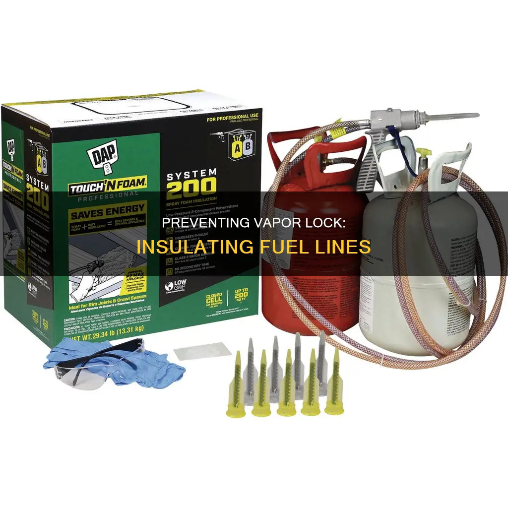 how to insulate fuel line prevent vapor lock